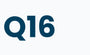 Q16